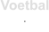 Voetbal  E